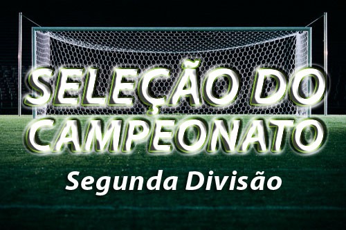 SELEÇÃO OFICIAL DO CAMPEONATO ESTADUAL DA 2ª DIVISÃO