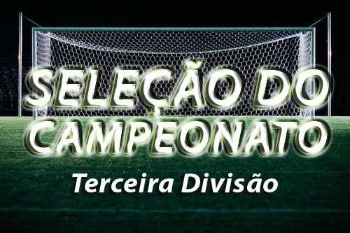 SELEÇÃO OFICIAL DO CAMPEONATO ESTADUAL DA 3ª DIVISÃO