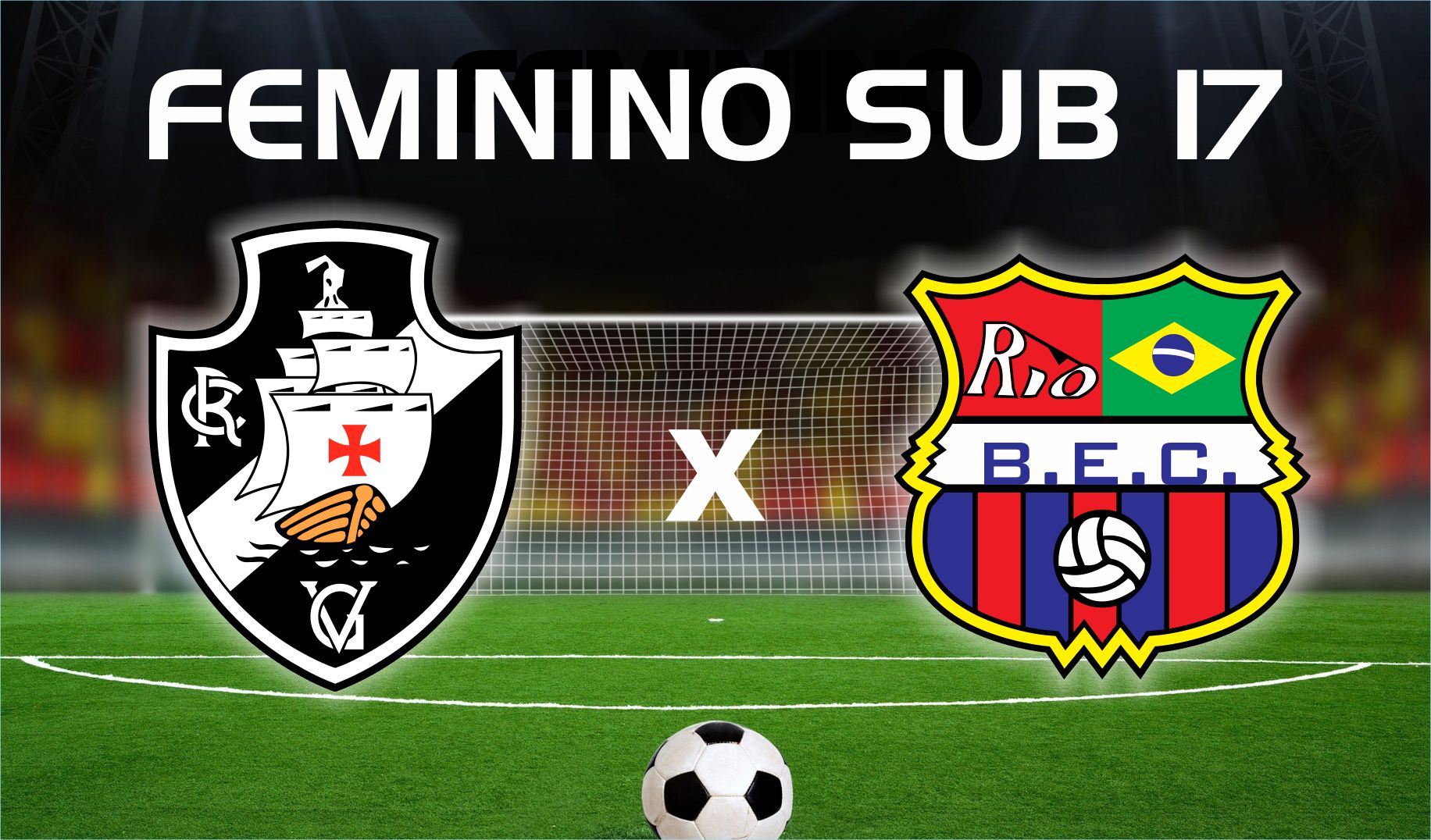 Vasco e Barcelona decidem o Campeonato Estadual Feminino Sub-17