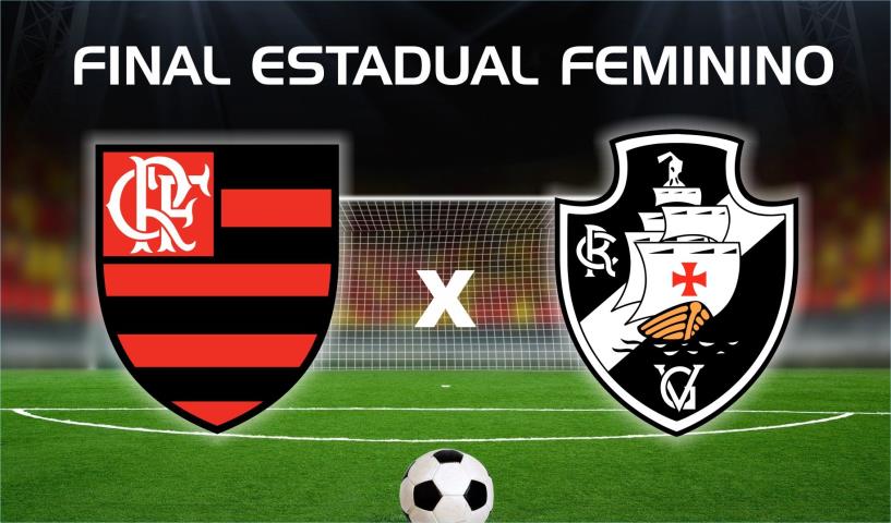 Decisão do Estadual Feminino, entre Flamengo e Vasco, será em Moça Bonita