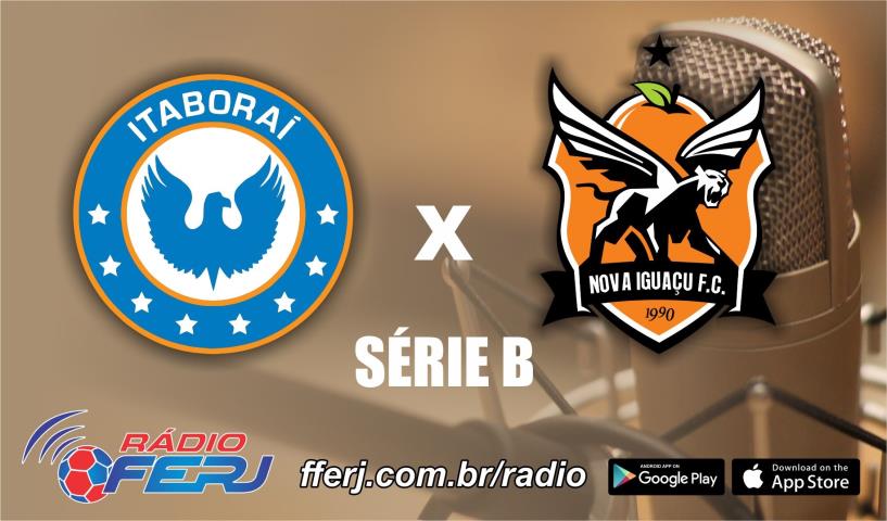 Rádio FERJ transmite AD Itaboraí x Nova Iguaçu, pelo Triangular Final da Série B