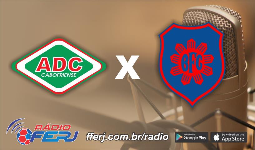 Rádio FERJ transmite Cabofriense x Bonsucesso