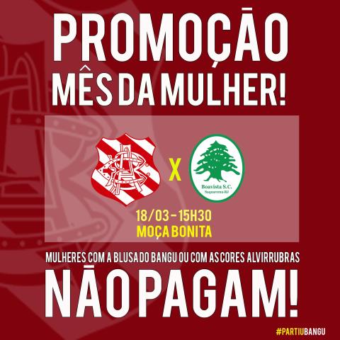 Bangu faz promoção e mulheres não pagam ingresso contra o Boavista