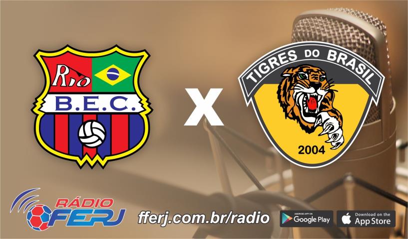 Rádio FERJ transmite Barcelona x Tigres do Brasil, pela Série B1