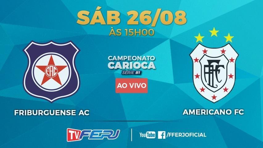 TV FERJ ao vivo: Friburguense x Americano