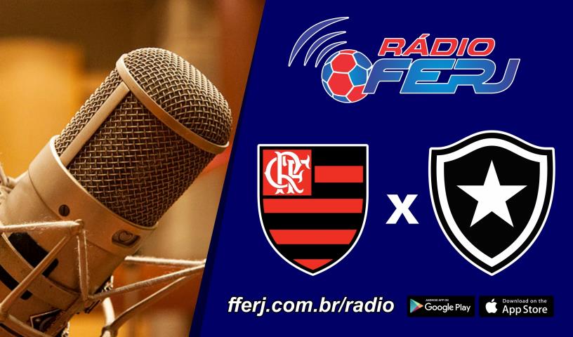 Rádio FERJ transmite Flamengo e Botafogo pelo Guilherme Embry