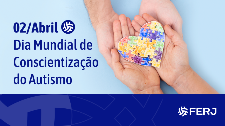 Dia Mundial da Conscientização do Autismo